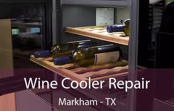  Wine Cooler Repair Markham - TX