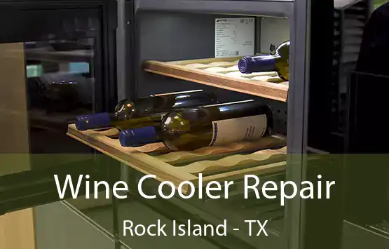  Wine Cooler Repair Rock Island - TX